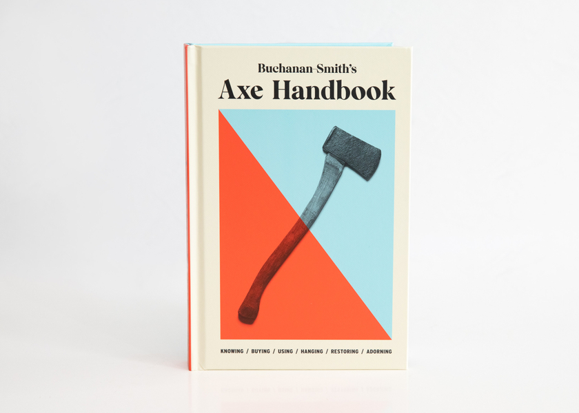 Buchanan-Smith’s Axe Handbook